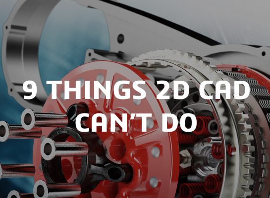 9 things 2d cad can't do